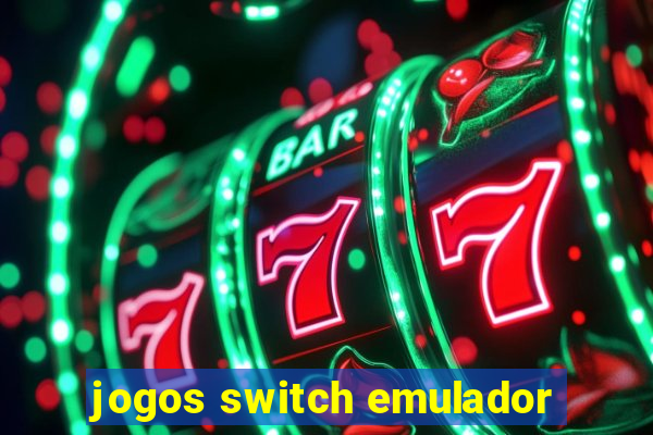 jogos switch emulador